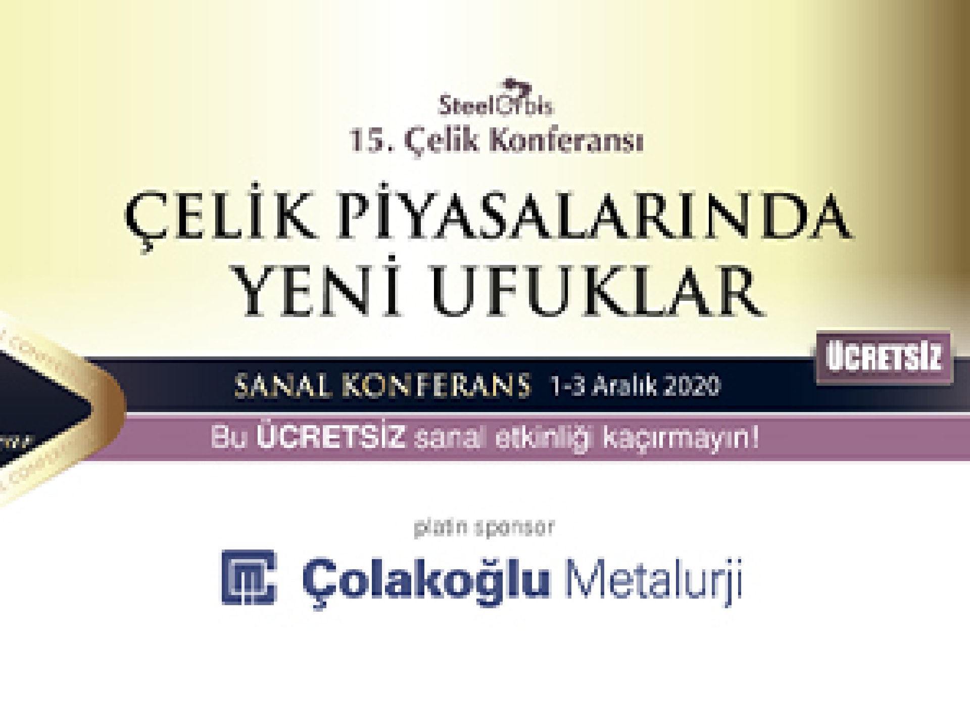 SteelOrbis 15. Çelik Konferansı - Çelik Piyasalarında Yeni Ufuklar